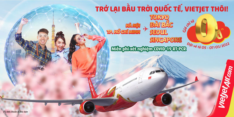 Cùng Vietjet trở lại bầu trời quốc tế với vé khuyến mãi chỉ từ 0 đồng